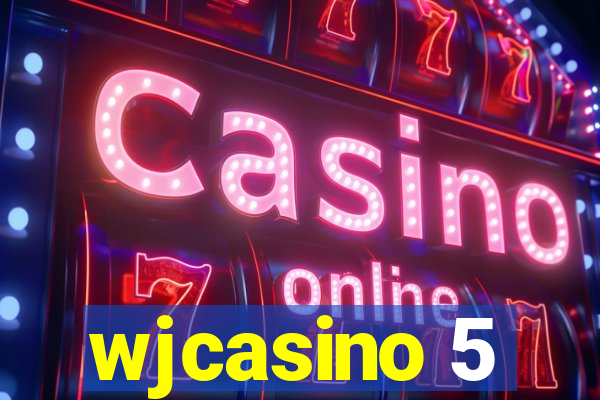 wjcasino 5